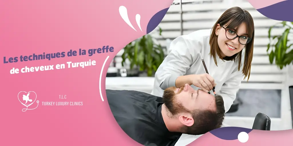 Les techniques de greffe de cheveux en Turquie